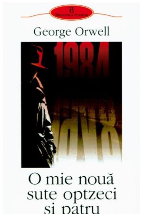 Cover Art for 9789736810756, O mie noua sute optzeci si patru (Romanian Edition) by George Orwell, Mihnea Gafiţa