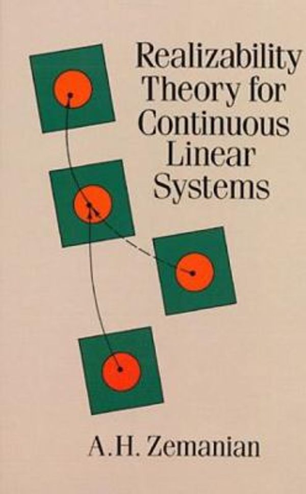 Cover Art for 0800759688234, Realizability Theory for Continuous Linear Systems by A. H. Zemanian