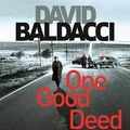 Cover Art for B07NMR5LXJ, One Good Deed by David Baldacci