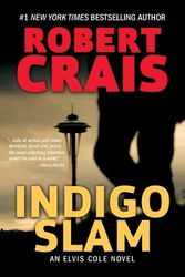 Cover Art for 9780316376358, Indigo Slam: An Elvis Cole Novel by Robert Crais