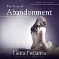 Cover Art for 9781504620253, The Days of Abandonment by Elena Ferrante