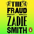 Cover Art for B0BSG1D5HY, The Fraud by Zadie Smith