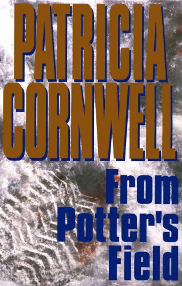 Cover Art for B003V1WFPS, From Potter's Field by Patricia Cornwell