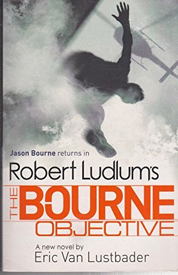 Cover Art for 9781409117810, Bourne Objective Antipirate by Eric Van Lustbader, Robert Ludlum