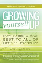 Cover Art for 9781925335194, Growing Yourself Up: How to Bring Your Best to All of Life's Relationships by Jenny Brown
