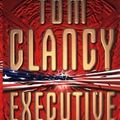 Cover Art for B00C6P6JTS, Executive Orders: A Jack Ryan Novel by Clancy, Tom New edition (1998) by Tom Clancy