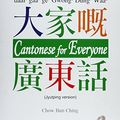 Cover Art for 9789620718618, Cantonese for Everyone by Chow Bun Ching