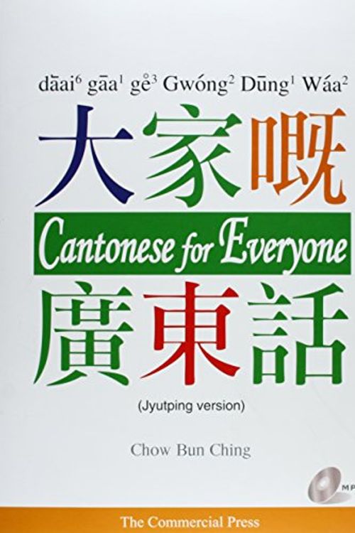 Cover Art for 9789620718618, Cantonese for Everyone by Chow Bun Ching