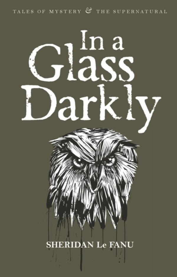 Cover Art for 9781840225525, In a Glass Darkly by Le Fanu, Sheridan