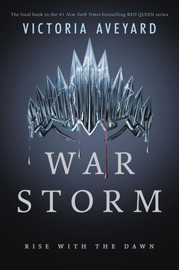 Cover Art for 9780062423009, War Storm by Victoria Aveyard