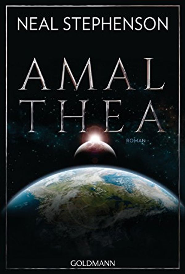Cover Art for 9783442486427, Amalthea: Roman by Neal Stephenson
