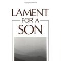 Cover Art for B00M0DATGA, Lament for a Son by Noah Porter Professor Emeritus of Philosophical Theology Nicholas Wolterstorff Wolterstorff(1987-01-01) by Noah Porter Professor Emeritus of Philosophical Theology Nicholas Wolterstorff Wolterstorff
