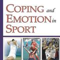 Cover Art for 9781594540769, Coping and Emotion in Sport by David Lavallee