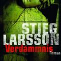 Cover Art for 9783453013605, Verdammnis by Stieg Larsson