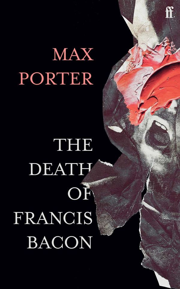 Cover Art for 9780571366514, The Death of Francis Bacon by Max Porter