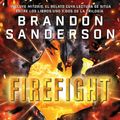 Cover Art for 9788490692899, Firefight. Reckoners vol. II by Brandon Sanderson, Jorge Jorge Romero