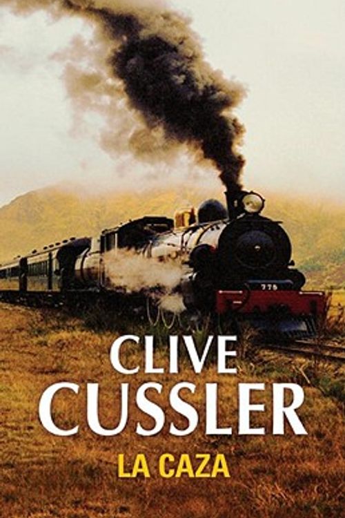 Cover Art for 9780307392633, La caza (Spanish Edition) by Clive Cussler
