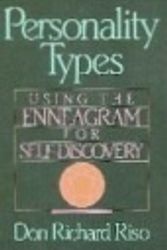 Cover Art for 9780395444849, Personality Types: Using the Enneagram for Self-Discovery by Don Richard Riso