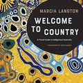 Cover Art for B07CSV65VX, Marcia Langton: Welcome to Country by Marcia Langton