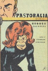 Cover Art for 9780747550006, Pastoralia by George Saunders