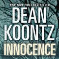 Cover Art for 9780345539656, Innocence (with bonus short story Wilderness): A Novel by Dean Koontz