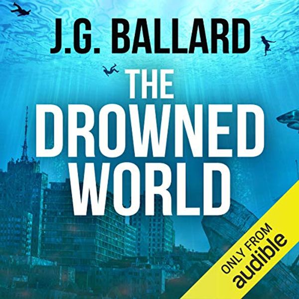 Cover Art for B00NGXLGQA, The Drowned World by J. G. Ballard