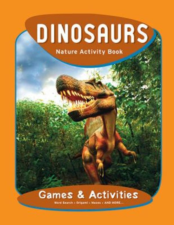 Cover Art for 9781583555781, Dinosaurs Nature Activity Book by Unknown