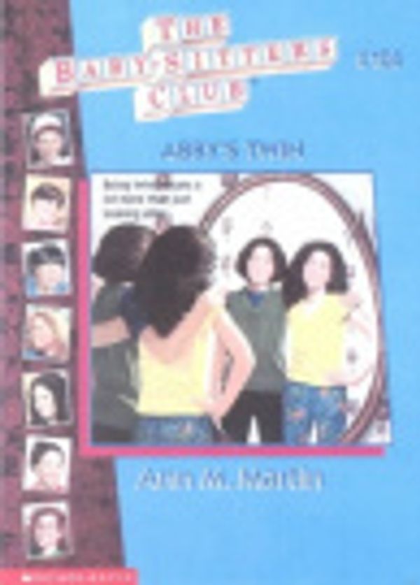 Cover Art for 9780606107440, Abby's Twin (Baby-sitters Club) by Ann M. Martin