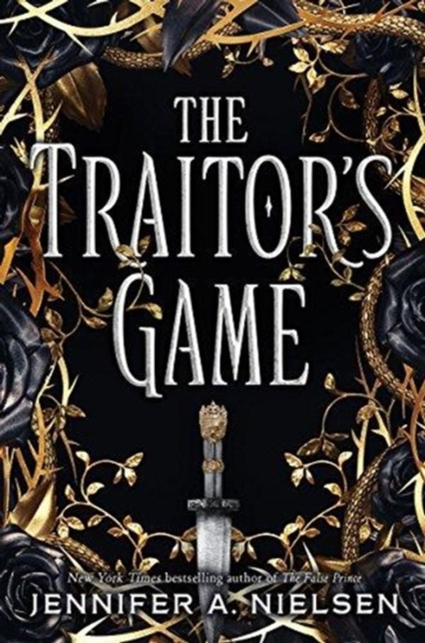 Cover Art for 9781338045376, The Traitor's Game (the Traitor's Game, Book 1) by Jennifer A. Nielsen