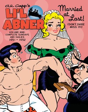Cover Art for 9781684050574, Li'l Abner: The Complete Dailies and Color Sundays, Vol. 9: 1951-1952 by Al Capp