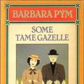 Cover Art for 9780060970420, Some Tame Gazelle by Barbara Pym