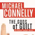 Cover Art for 9780316069502, The Gods of Guilt by Michael Connelly