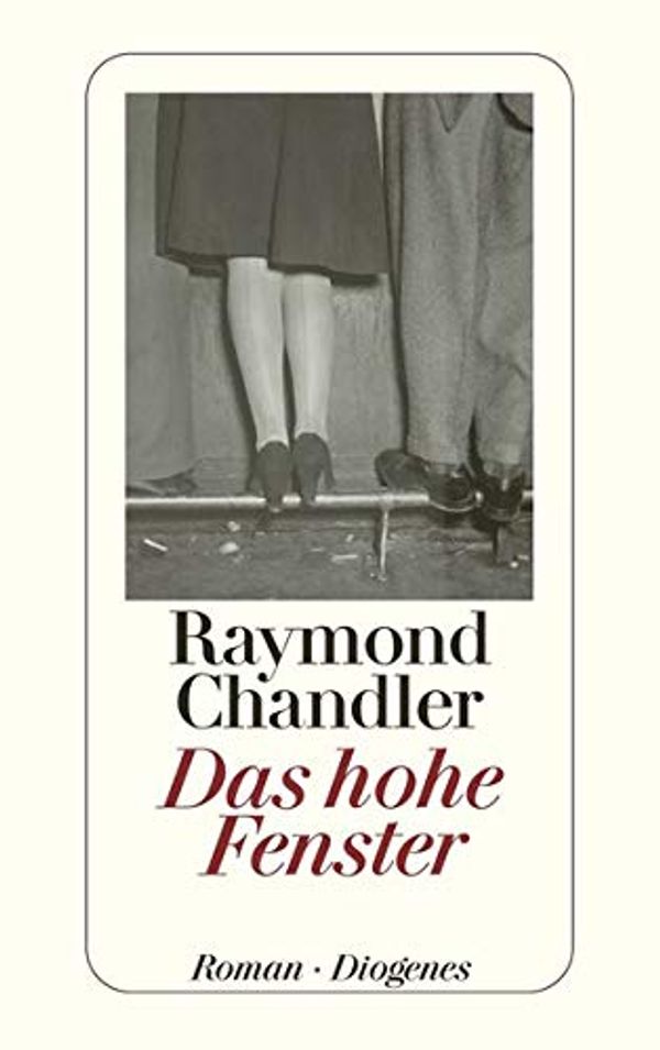 Cover Art for 9783257202083, Das hohe Fenster by Raymond Chandler