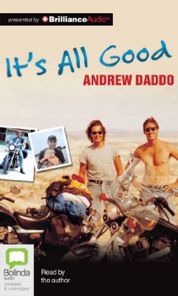 Cover Art for 9781743158845, It's All Good by Andrew Daddo