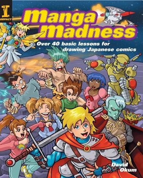 Cover Art for 9781581805345, Manga Madness by David Okum