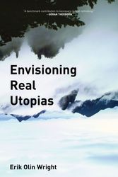 Cover Art for 9781844676170, Envisioning Real Utopias by Erik Olin Wright