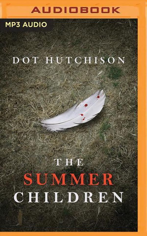 Cover Art for 9781543640212, The Summer Children by Dot Hutchison