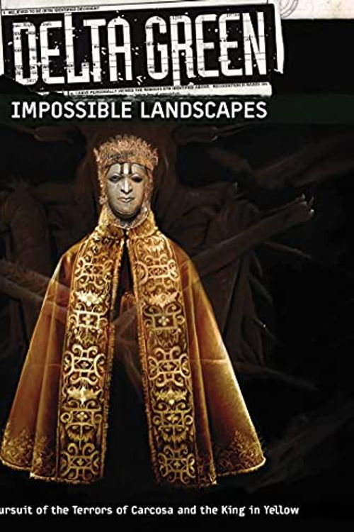 Cover Art for 9781940410548, Delta Green: Impossible Landscapes (APU8145) by Arc Dream Publishing