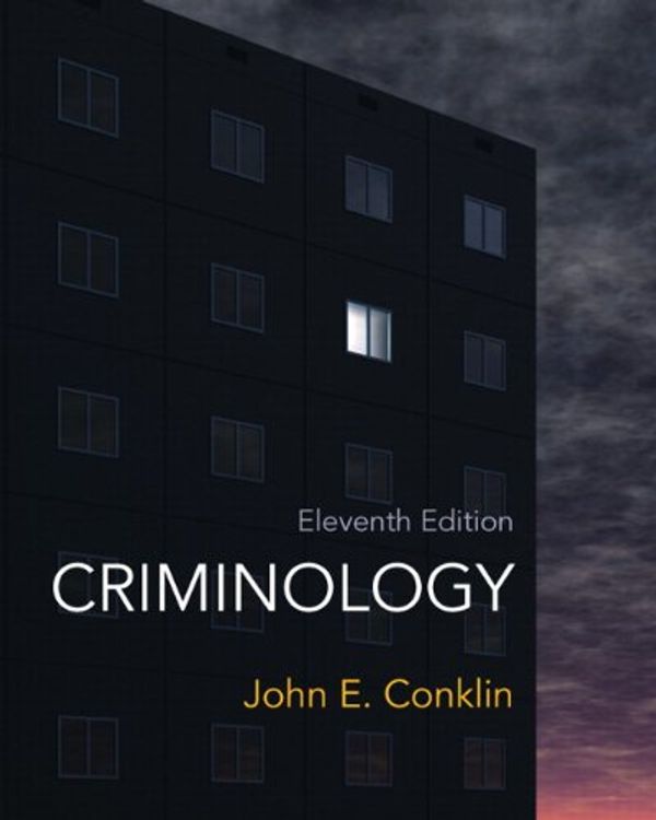 Cover Art for 9780132764445, Criminology by John Conklin