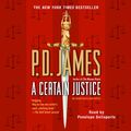 Cover Art for B00AWVONKU, A Certain Justice: An Adam Dalgliesh Novel by P. D. James