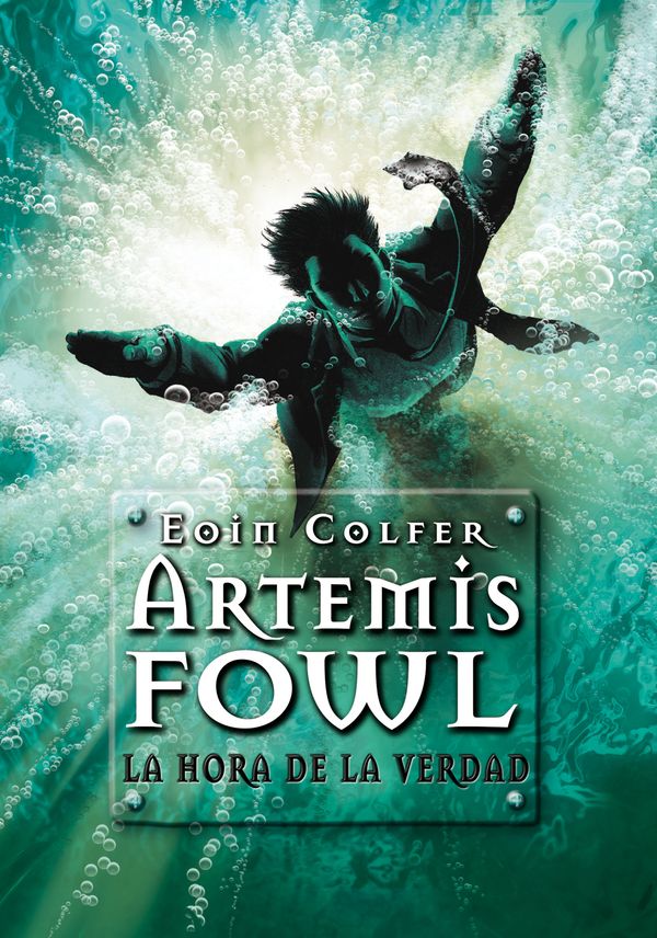 Cover Art for 9788484417941, Artemis Fowl 7. La hora de la verdad by Eoin Colfer