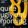 Cover Art for 9780751531862, Quite Ugly One Morning by Christopher Brookmyre