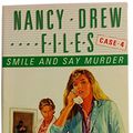 Cover Art for B013J94WBQ, Smile and Say Murder (Nancy Drew Files Case 4) by Carolyn Keene (11-Feb-1988) Paperback by Carolyn Keene