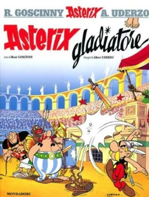 Cover Art for 9788804621461, Asterix gladiatore by Albert Uderzo René Goscinny