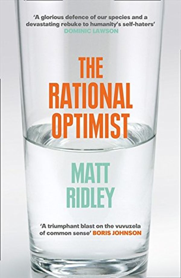 Cover Art for 8601404619908, Rational Optimist: How Prosperity Evolves by Matt Ridley