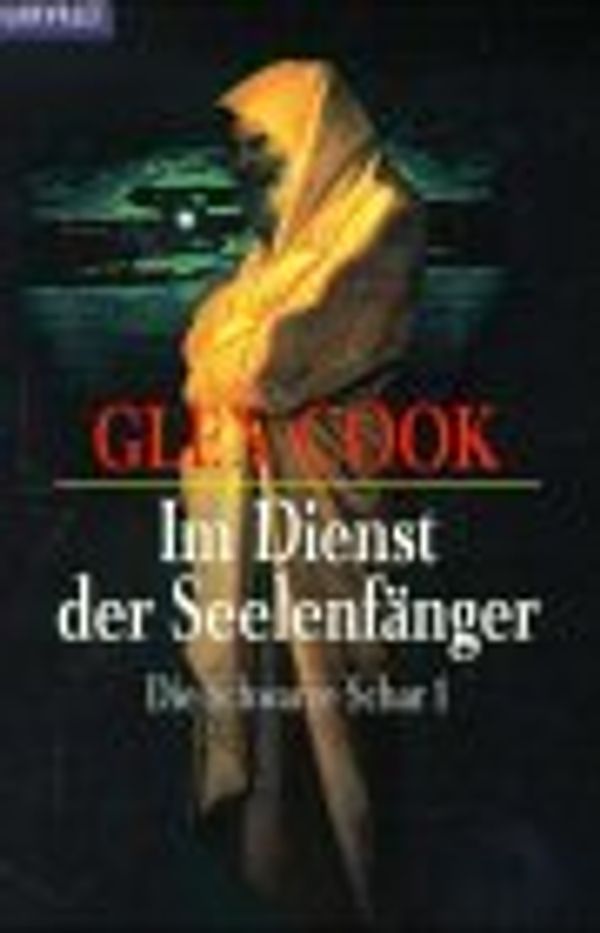 Cover Art for 9783442248940, Im Dienst der Seelenfänger by Glen Cook