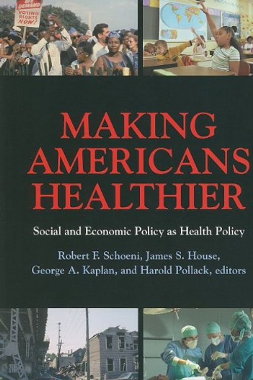Cover Art for 9780871547484, Making Americans Healthier by Robert F. Schoeni