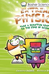 Cover Art for 9780753449363, Basher Science: Extreme Physics by Dan Green