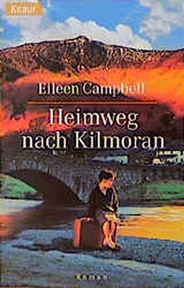 Cover Art for 9783426611456, Heimweg nach Kilmoran. by Eileen Campbell