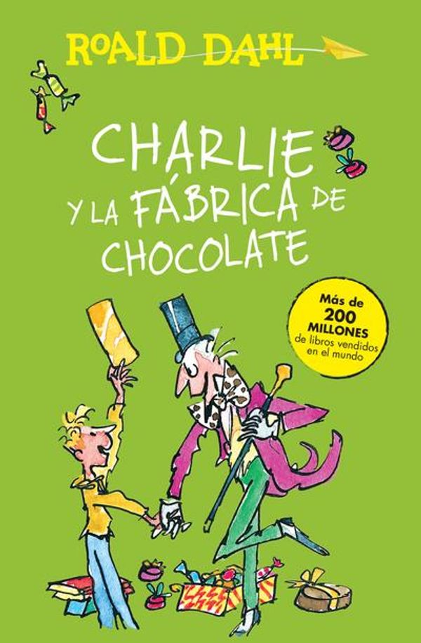 Cover Art for 9786073136570, Charlie y La Fabrica de Chocolate (Charlie and the Chocolate Factory) by Roald Dahl